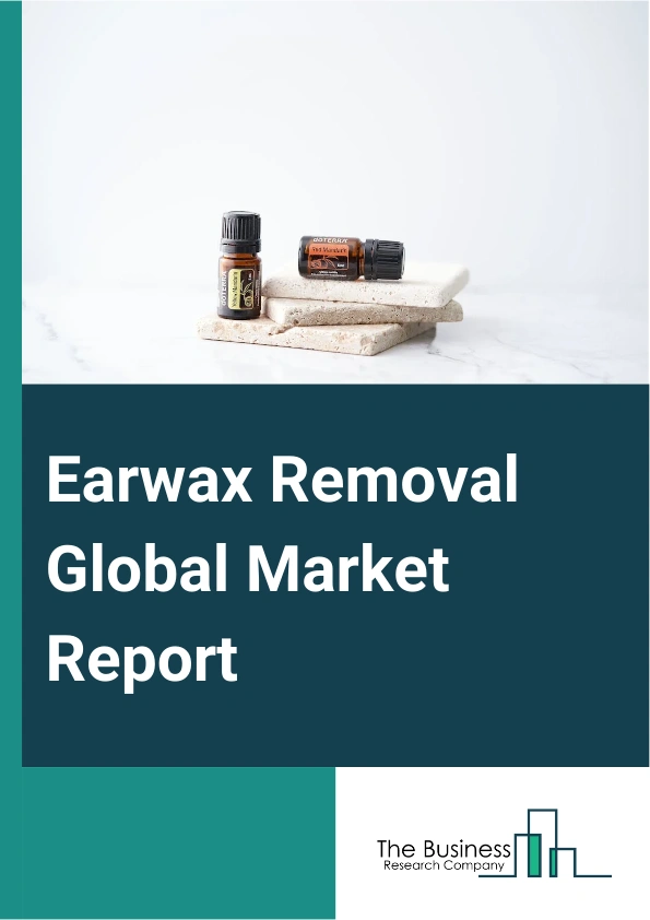 Earwax Removal Global Market Report 2025 – By Product (Ear Drop And Spray, Automated Earwax Removal Devices, Microsuction Equipment), By Age Group (Pediatric, Adult, Geriatric), By Distribution Channel (Retail Pharmacy, Online Pharmacy, Supermarket, Hospital Pharmacy) – Market Size, Trends, And Global Forecast 2025-2034