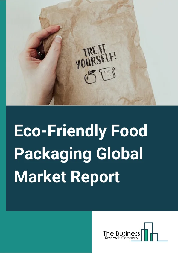Eco-Friendly Food Packaging 