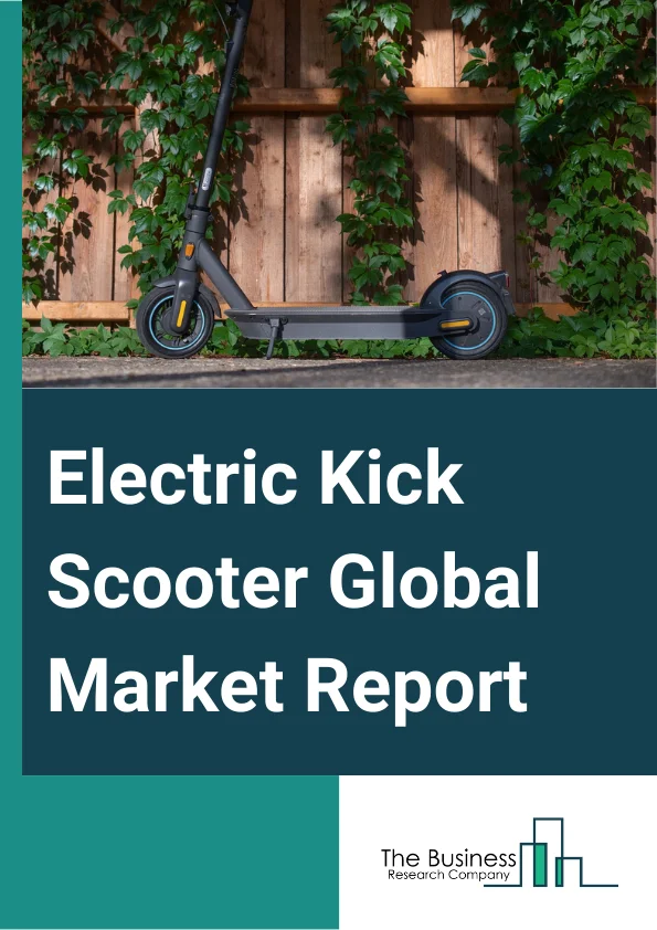 Electric Kick Scooter Global Market Report 2025 – By Type (Foldable Kick Scooters, Off-Road Kick Scooters, All-Terrain Kick Scooters, Three-Wheel Kick Scooters, Other Types), By Battery Type (Sealed Lead Acid (SLA), Lithium Ion (Li-Ion), Other Battery Types), By Voltage (Less Than 25V, 25V To 50V, More Than 50V), By Application (Personal, Rental), By End User (Kids, Adults) – Market Size, Trends, And Global Forecast 2025-2034