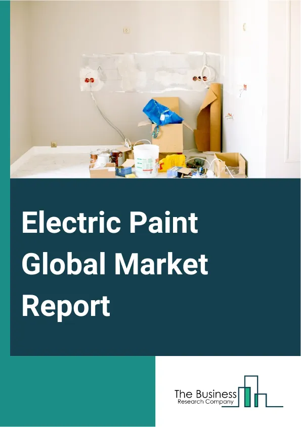 Electric Paint Global Market Report 2025 – By Type (Thermochromic, Photochromic, Soluble Conductive Ink), By Product Types (Epoxy, Polyesters, Acrylics, Polyurethanes), By Application (Consumer Electronic Displays, Solar...