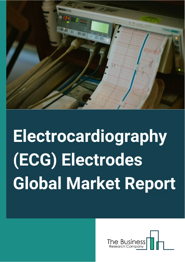 Global Electrocardiography (ECG) Electrodes Market Report 2025