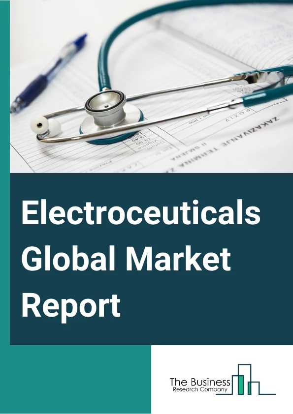 Electroceuticals Global Market Report 2024 – By Type (Implantable Electroceutical Devices, Non-Invasive Electroceutical Devices), By Product (Implantable Cardioverter Defibrillators, Cardiac Pacemakers, Cochlear Implants, Spinal Cord Stimulators, Deep Brain Stimulators, Transcutaneous Electrical Nerve Stimulators, Sacral Nerve Stimulators, Vagus Nerve Stimulators, Other Products), By Application (Arrhythmia, Depression, Parkinson’s Disease, Tremor, Epilepsy, Sensorineural Hearing Loss, Other Applications), By End-User (Hospitals, Ambulatory Surgical Centers, Diagnostic Centers, Other End Users) – Market Size, Trends, And Global Forecast 2024-2033