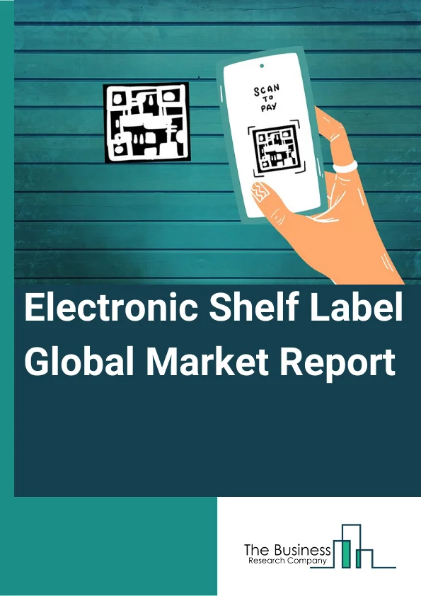 Electronic Shelf Label Global Market Report 2024 – By Component (Displays, Batteries, Transceivers, Microprocessors), By Product Type (LCDs (Liquid-Crystal Display), Segmented E-paper Displays, Fully Graphic E-paper Displays), By Display Size (Less than 3 Inches, 3 to 7 Inches, 7 to 10 Inches, More than 10 Inches), By Communications Technology (Radio Frequency, Infrared, Near-field Communication, Other Technologies), By Application (Supermarket, Convenience Store, Departmental Store, Specialty Store, Pharmacies) – Market Size, Trends, And Global Forecast 2024-2033