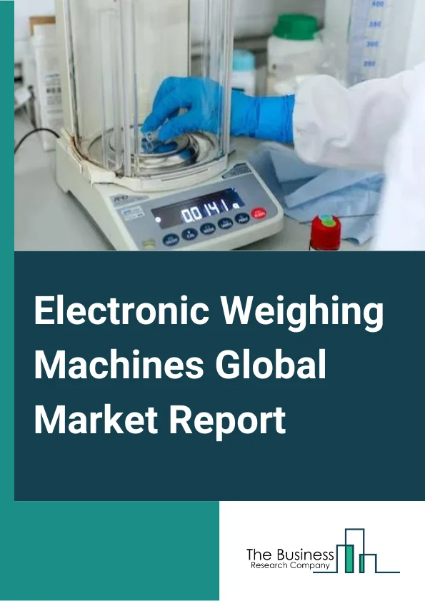 Electronic Weighing Machines Global Market Report 2024 – By Type (Laboratory Scale, Gem and Jewelry Scale, Retail Scale, Health Scale, Kitchen Scale, Other Types), By Distribution Channel (Online, Offline) – Market Size, Trends, And Global Forecast 2024-2033