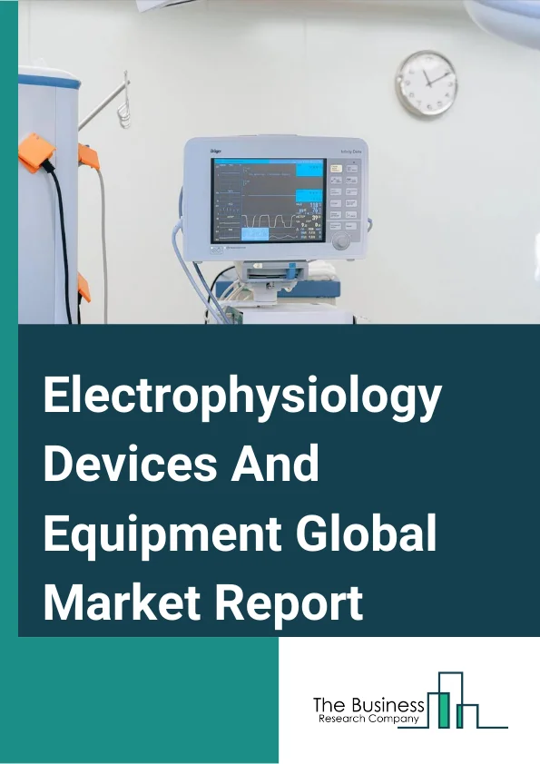 Electrophysiology Devices And Equipment