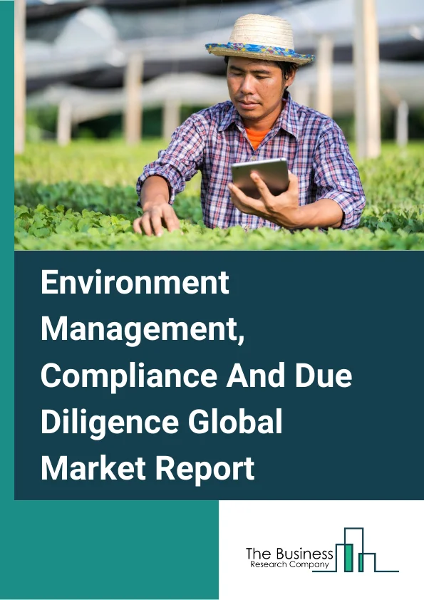 Environment Management, Compliance And Due Diligence