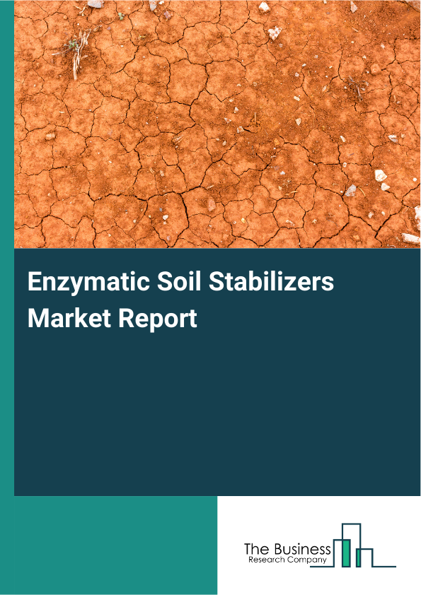 Enzymatic Soil Stabilizers Market Report Infographic Image