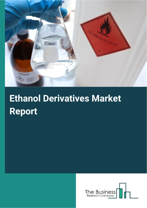Ethanol Derivatives Market Report Infographic Image