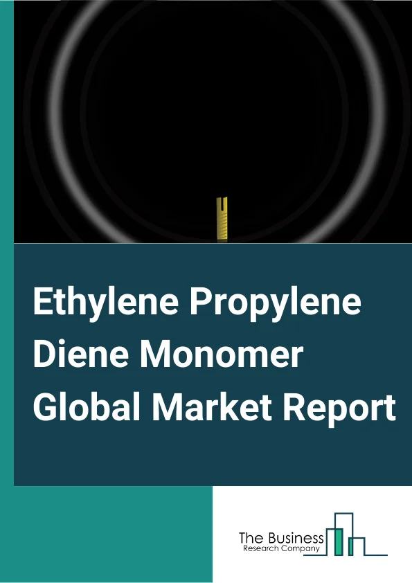 Ethylene Propylene Diene Monomer