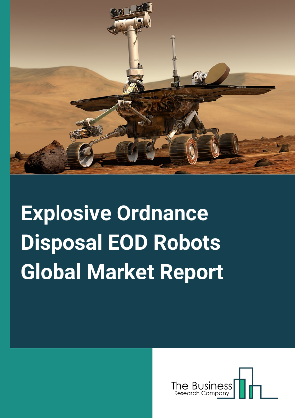 Explosive Ordnance Disposal EOD Robots