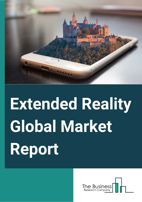 Extended Reality Global Market Report 2025 – By Component (Hardware, Software, Services), By Technologies (Augmented Reality (AR) Technology, Virtual Reality (VR) Technology, Mixed Reality (MR) Technology), By End User (Gaming, Retail, Healthcare, Manufacturing, Media And Entertainment, Education, Aerospace And Defense, Other End Users) – Market Size, Trends, And Global Forecast 2025-2034