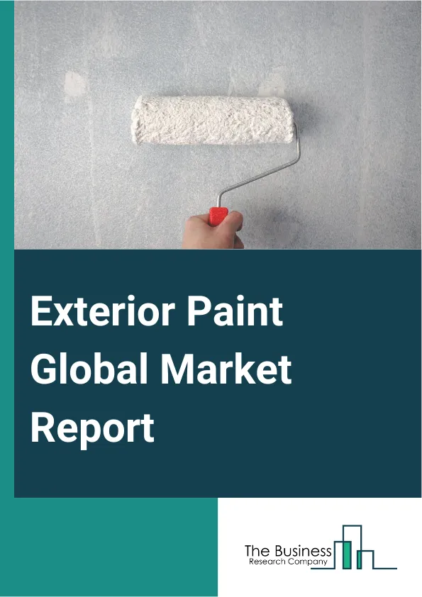 Exterior Paint Global Market Report 2025 – By Type (Silicone, Epoxy, Acrylic, Polyurethane, Other Types), By Product Type (Water-Based Paints, Solvent-Based Paints, Other Products Types), By Applications (Residential Bui...