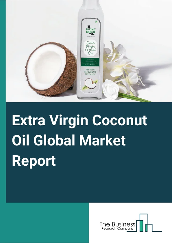 Extra Virgin Coconut Oil Global Market Report 2025 – By Type (Organic, Conventional), By Packaging (Metal Cans, Plastic Bottles, Pouches), By Distribution Channel (Supermarkets Or Hypermarkets, Convenience Stores, Retail...
