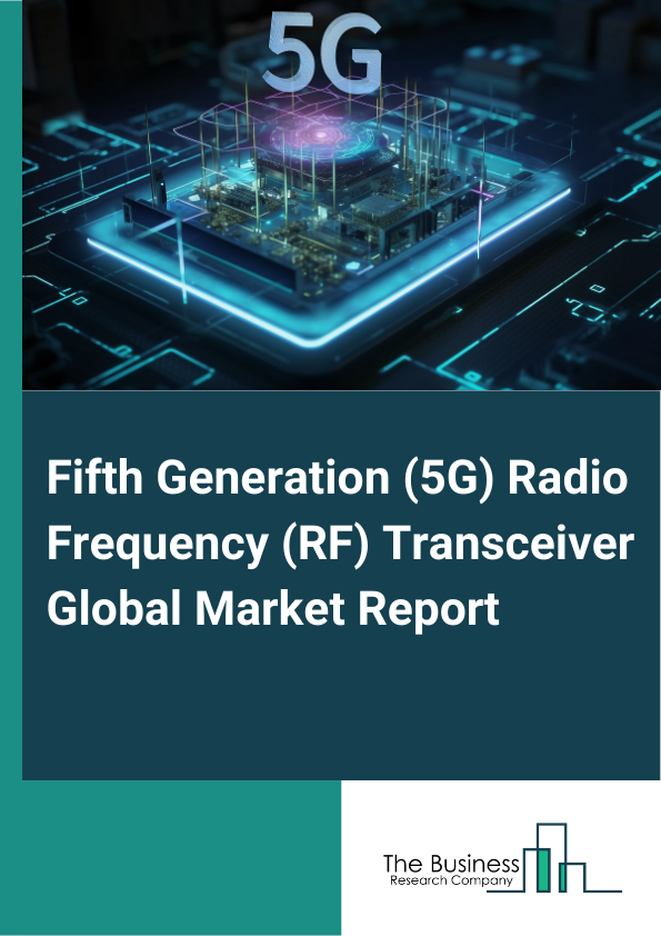 Fifth Generation 5G Radio Frequency RF Transceiver
