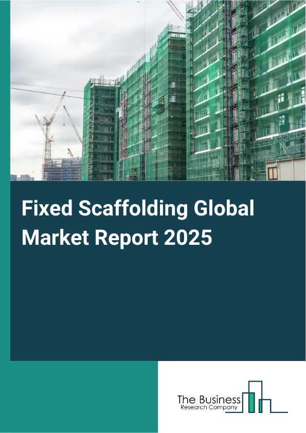 Fixed Scaffolding Market Report Infographic Image