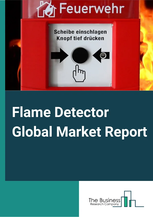Flame Detector Global Market Report 2024 – By Product( Single UV, Single IR, Dual UV/IR, Triple IR, Multi IR), By Service( Managed Services, Support And Maintenance, Engineering Services, Other Services), By Connectivity( Wired, Wireless), By Industry( Oil And Gas, Energy And Power, Chemicals, Aerospace And Defense, Logistics, Mining, Automotive, Pharmaceuticals, Marine, Other Industries) – Market Size, Trends, And Global Forecast 2024-2033