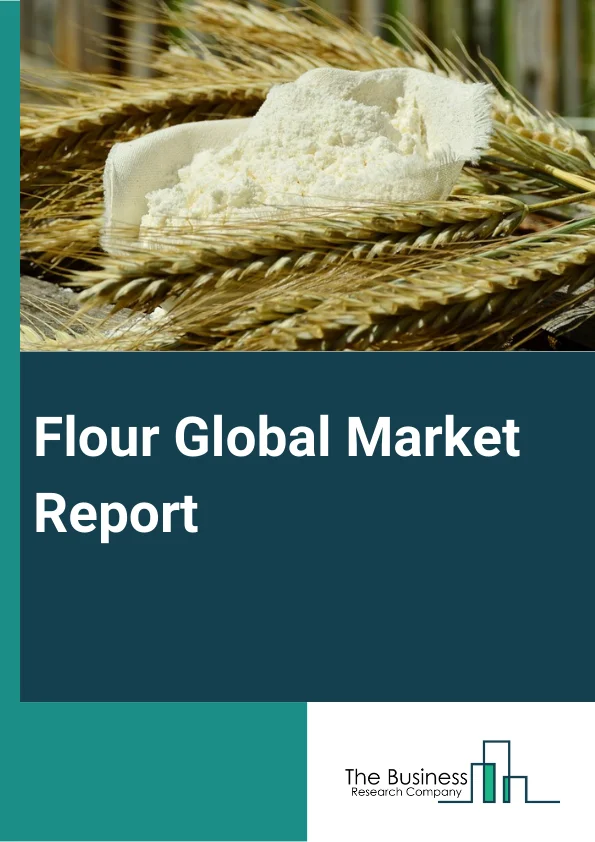 Flour Global Market Report 2025 – By Type (Wheat, Maize, Rice, Oats, Other Types), By Form (Wet, Dry), By Sales Channels (Direct, Indirect), By Application (Noodles And Pasta, Bread And Bakery Products, Animal Feed, Wafers, Crackers, And Biscuits, Non-Food Application, Plastics, Biomaterials, And Glue, Other Applications) – Market Size, Trends, And Global Forecast 2025-2034