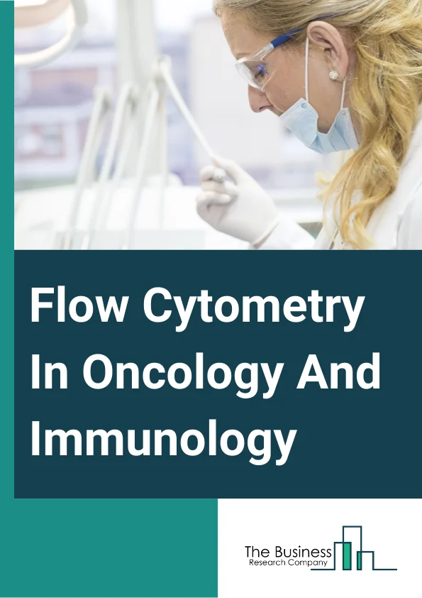 Flow Cytometry In Oncology And Immunology Global Market Report 2024 – By Type (Immunology, Oncology), By Technology (Cell-Based Flow Cytometry, Bead-Based Flow Cytometry), By Application (Translational Research, Clinical Research), By End User (Hospitals, Diagnostic Laboratories, Reference Laboratories, Pharmaceutical And Biotechnology Companies, Academic Research Institutes, Contract Research Organizations, Other End Users) – Market Size, Trends, And Global Forecast 2024-2033