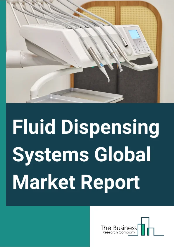 Fluid Dispensing Systems Global Market Report 2024 – By Product (Flux, Lubricant, Solder Paste, Adhesives And Sealants, Conformal Coatings, Other Products), By Machine Type (Manual, Semi-automatic, Automatic), By End-Use Industry (Electrical And Electronics, Automotive, Building And Construction, Aerospace, Medical, Other End Use Industries) – Market Size, Trends, And Global Forecast 2024-2033