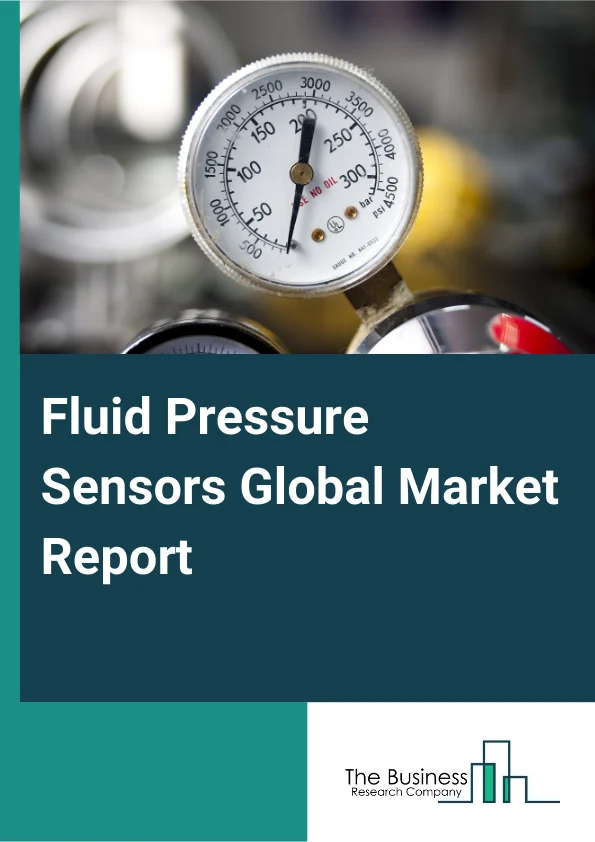 Fluid Pressure Sensors Report Infographic Image