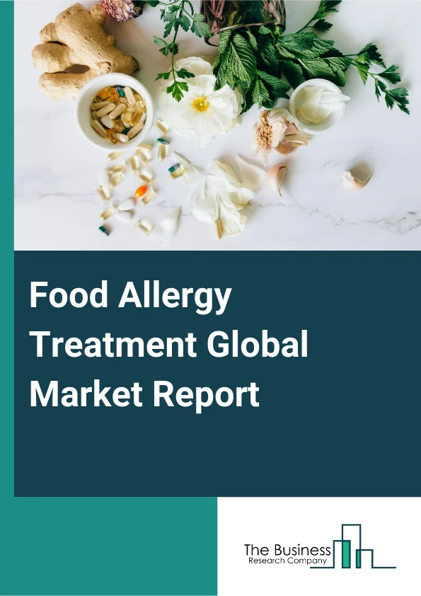 Food Allergy Treatment Global Market Report 2025 – By Drug Type (Antihistamines, Decongestants, Corticosteroids, Mast Cell Stabilizers, Leukotriene Inhibitors, Nasal Anti-Cholinergic, Immuno-Modulators, Epinephrine, Immu...