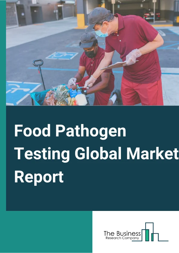 Food Pathogen Testing Global Market Report 2025 – By Type( E.coli, Salmonella, Listeria, Other Pathogens), By Technology( Traditional, Rapid, Immunoassay, Convenience Based, PCR, Other Technologies), By Application( Meat And Poultry, Fruits And Vegetables, Dairy, Other Applications), By Sales Channel( OEM, Aftermarket) – Impact of Tariff and Trade War on Market Size, Growth, Trends, and Forecast 2025–2034