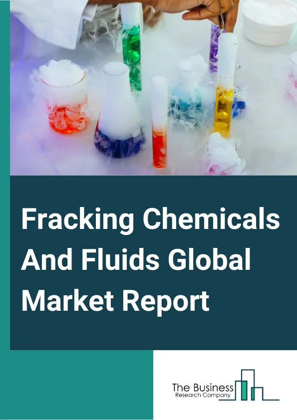 Fracking Chemicals And Fluids Global Market Report 2024 – By Product (Water Based Fluids, Oil Based Fluids, Synthetic Based Fluids, Foam Based Fluids), By Well (Horizontal Well, Vertical Well, Directional Well), By Function (Friction Reducer, Biocides, Clay Control Agent, Gelling Agent, Cross-Linkers, Breakers, Buffers, Surfactants, Other Functions ) – Market Size, Trends, And Global Forecast 2024-2033