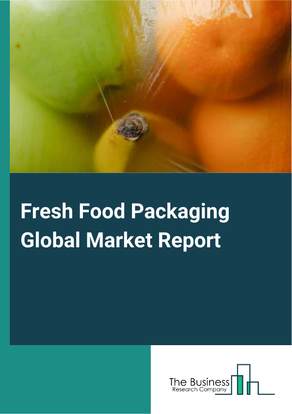 Fresh Food Packaging
