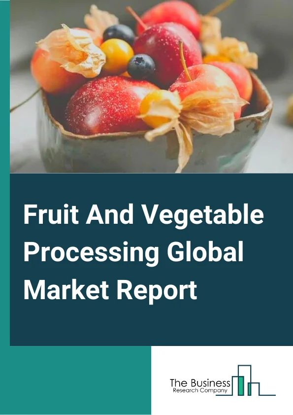 Fruit And Vegetable Processing