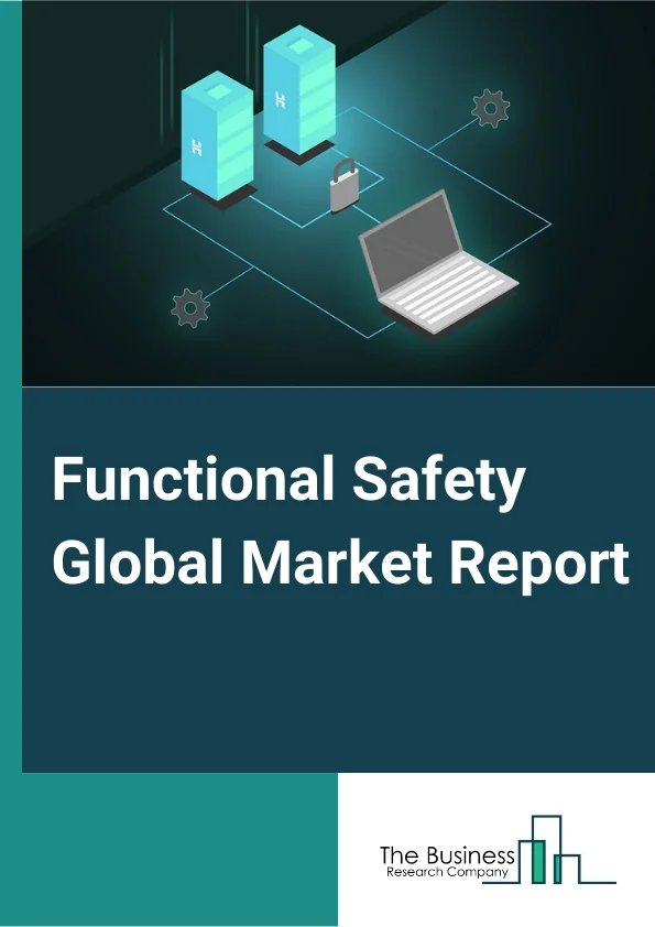 Functional Safety Global Market Report 2024 – By Offering (Component, Service), By System (Emergency Shutdown System (ESD), Fire and Gas Monitoring System, High Integrity Pressure Protection System (HIPPS), Burner Management System (BMS), Turbomachinery Control (TMC)), By Industry (Oil and gas, Power Generation, Chemicals, Food and Beverages, Water and Wastewater, Pharmaceuticals, Metal and Mining, Other Industries) – Market Size, Trends, And Global Forecast 2024-2033