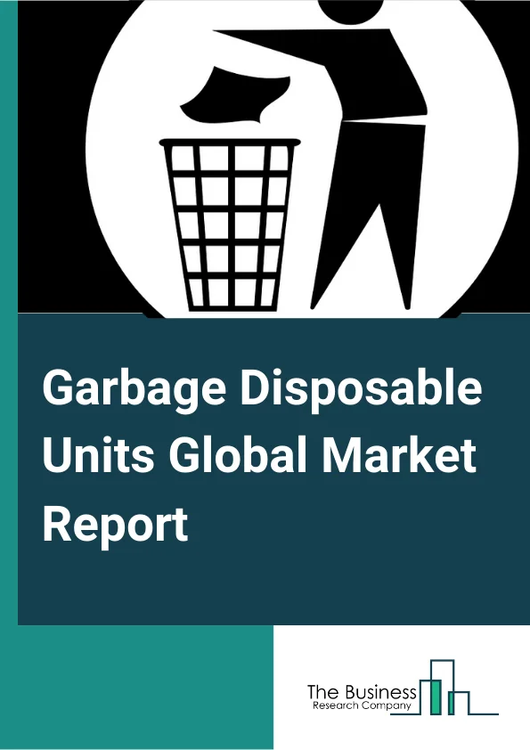 Garbage Disposable Units