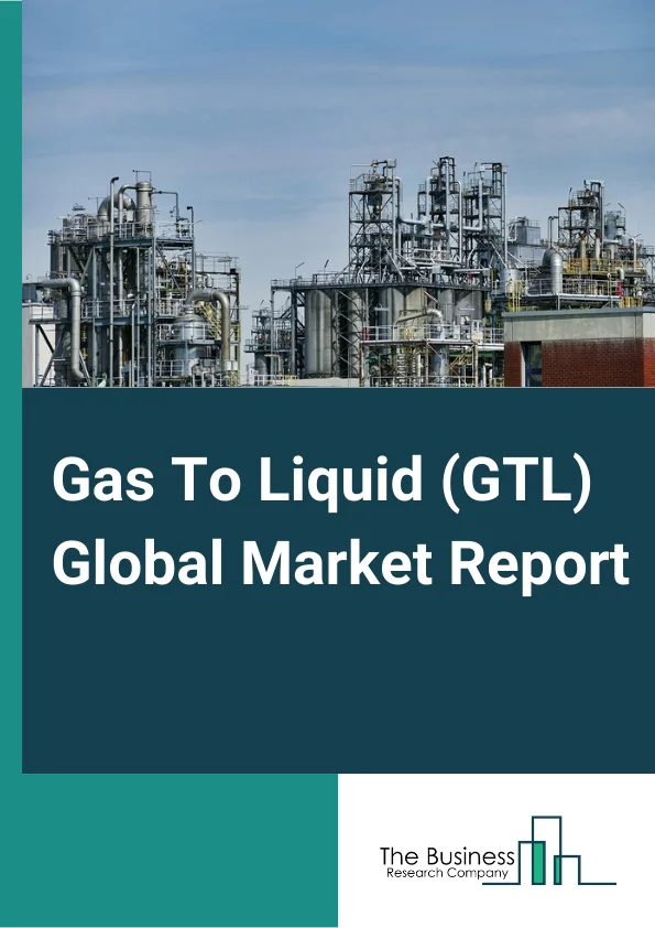 Gas To Liquid (GTL) Global Market Report 2025 – By Product( Natural Gasoline, Isobutene, Propane, Ethane ), By Processing Technology( Methanol to Gasoline (MTG), Fischer-Tropsch (FT), Syngas to Gasoline Plus Process, Other Processing Technology ), By Plant Size( Small-Scale Plant, Large-Scale Plant ), By Application( Fuel Oil, Lubricating Oil, Process Oil, Other Applications ) – Market Size, Trends, And Global Forecast 2025-2034