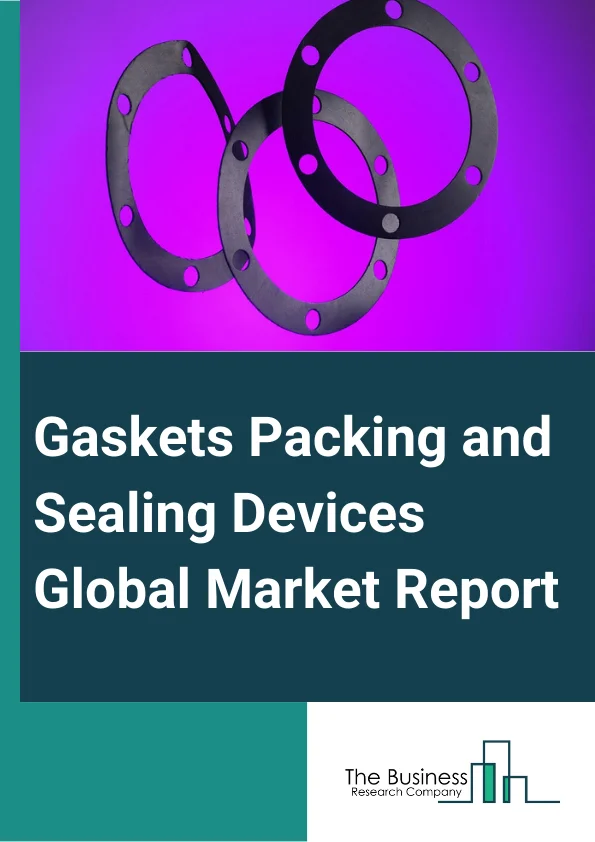 Gaskets, Packing, and Sealing Devices Global Market Report 2025 – By Product (Gaskets, Seals), By Material Type (Metallic, Non-metallic, Elastomeric, Other Material Types), By Distribution Channel (Original Equipment Manufacturer (OEM), Aftermarket), By Application (Automotive, Electrical And Electronics, Marine And Rail, Industrial And Manufacturing, Aerospace, Oil And Gas, Chemicals and Petrochemicals, Other Applications) – Impact of Tariff and Trade War on Market Size, Growth, Trends, and Forecast 2025–2034