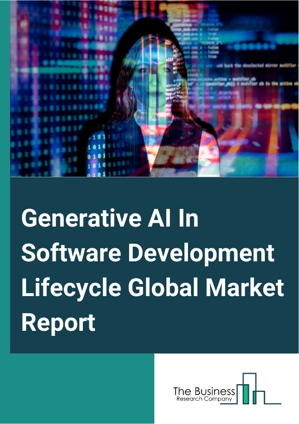 Generative AI In Software Development Lifecycle Global Market Report 2025 – By Component (Solutions, Services), By Deployment Mode (On-Premise, Cloud-Based), By Application (Code Generation, Code Optimization, Bug Detect...
