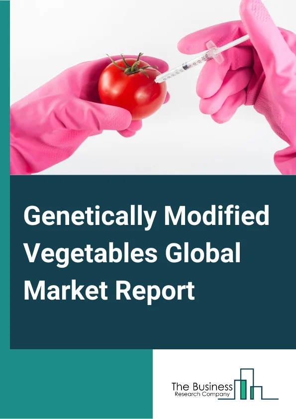 Genetically Modified Vegetables Global Market Report 2024 – By Type Of Modification (Transgenic, Cis-Genic, Sub-Genic, Multiple Trait Integration), By Crop (Soybean, Cotton, Maize, Oilseed Rape, Canola, Alfalfa, Other Crops), By Technique (Gene Guns, Electroporation, Microinjection, Agrobacterium, Other Techniques), By Trait (Herbicide Tolerance (HT), Insect Resistance (IR), Stacked Traits, Other Traits), By Application (Scientific Research, Agriculture Crops) – Market Size, Trends, And Global Forecast 2024-2033