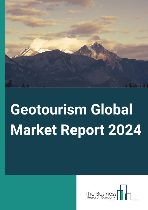 Geotourism Global Market Report 2025 – By Tour Type (Individual Travel, Professional Groups, Group Travels), By Tourism Type (Sustainable Tourism, Urban Geo-Tourism, Rural Geo-Tourism, Natural Tourism, Eco Geo-Tourism, Other Tourism Types), By Booking Channel (Phone Booking, Online Booking, In-Person Booking), By Direct Suppliers (Airlines, Hotel Companies, Car Rental, Train, Tour Operators, Government Bodies), By Application (Below 30 Years, 30-40 Years, 40-50 Years, Above 50 Years) – Market Size, Trends, And Global Forecast 2025-2034