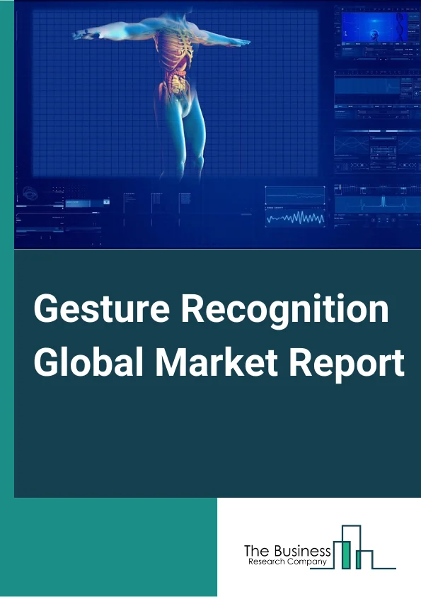 Gesture Recognition Global Market Report 2024 – By Type (Online Gesture, Offline Gesture), By Technology (Touch-Based, Touchless), By Authentication Type (Finger Print Recognition, Face Recognition, Vision And IRIS Recognition, Hand And Leg Recognition), By Industry (Automotive, Consumer Electronics, Sports, Healthcare, Advertisement And Communication, Aerospace And Defense, Government, Other Industries) – Market Size, Trends, And Global Forecast 2024-2033
