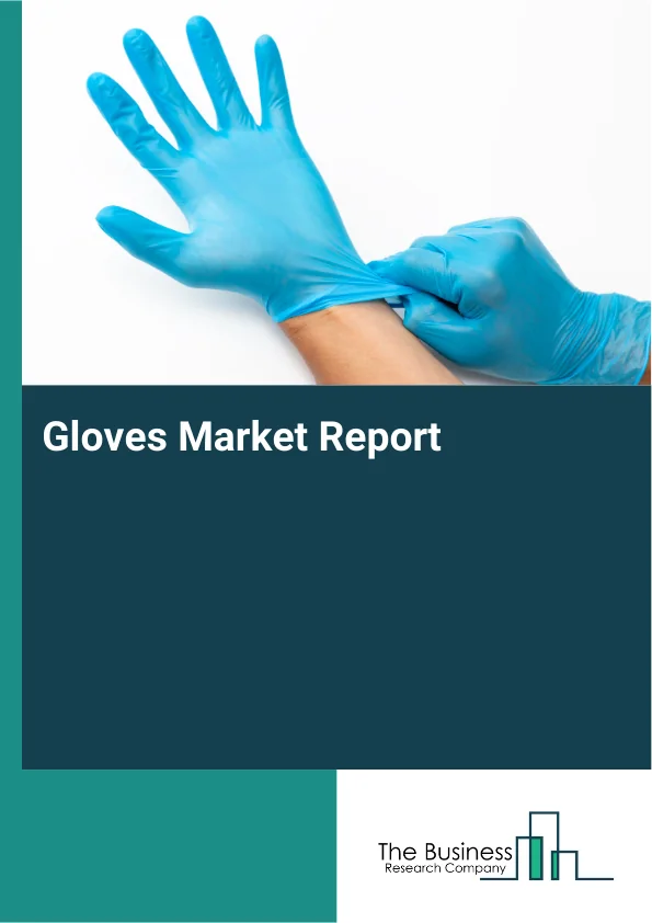 Gloves Market Report Infographic Image