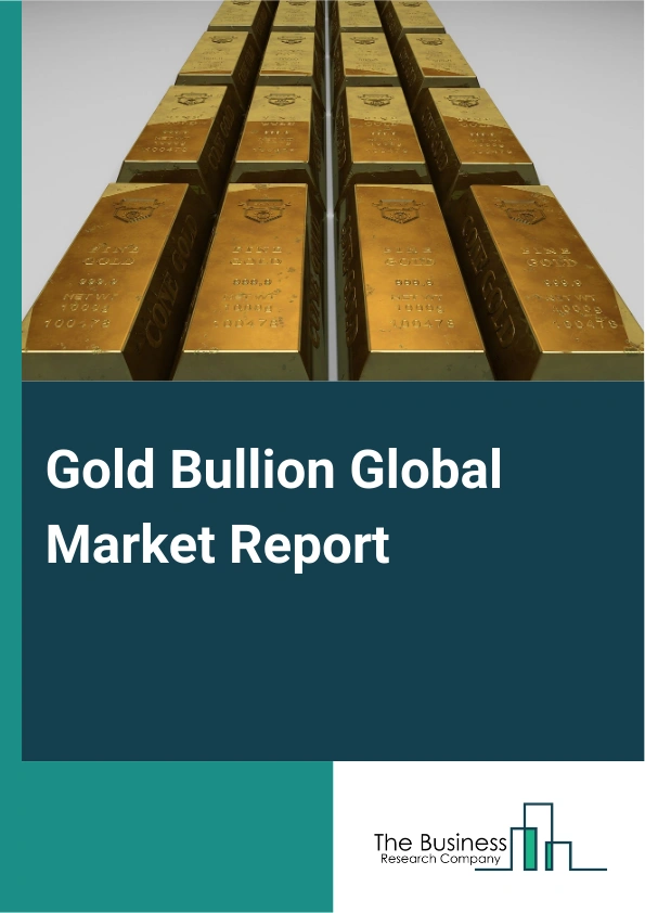 Gold Bullion