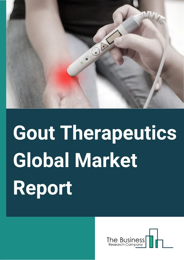 Gout Therapeutics Global Market Report 2025 – By Type (Nonsteroidal Anti-Inflammatory Drugs (NSAIDs), Corticosteroid, Diuretics), By Treatment (Xanthine Oxidase Inhibitor, Uricosuria Medication), By Disease Condition (Ac...
