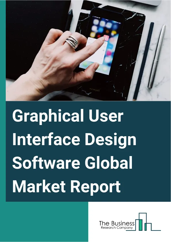 Graphical User Interface Design Software Global Market Report 2024 – By Type (Cloud-Based, On-Premises), By Application (Web Design, Mobile Application Design, Game Design, Other Applications), By Vertical (Information Technology (IT) And Telecommunication, Manufacturing, Banking Financial Services And Insurance (BFSI), Automotive, Medical And Healthcare, Media And Entertainment, Others Verticals) – Market Size, Trends, And Global Forecast 2024-2033