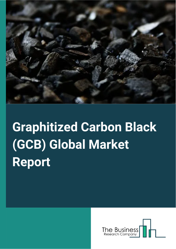 Global Graphitized Carbon Black (GCB) Market Report 2025
