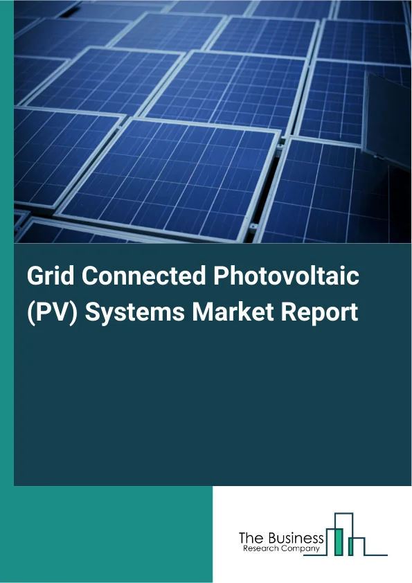 Grid Connected Photovoltaic (PV) Systems Market Report Infographic Image