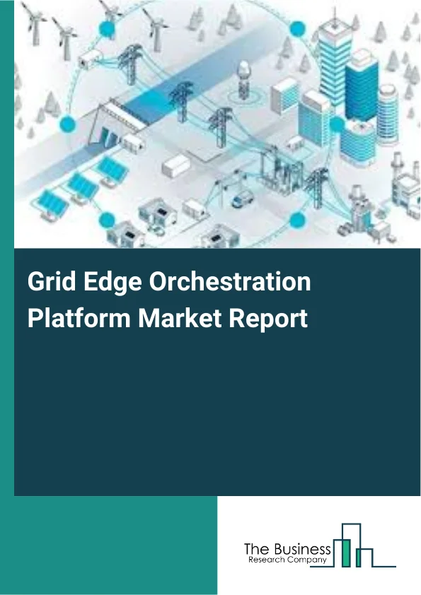 Grid Edge Orchestration Platform Market Report Infographic Image