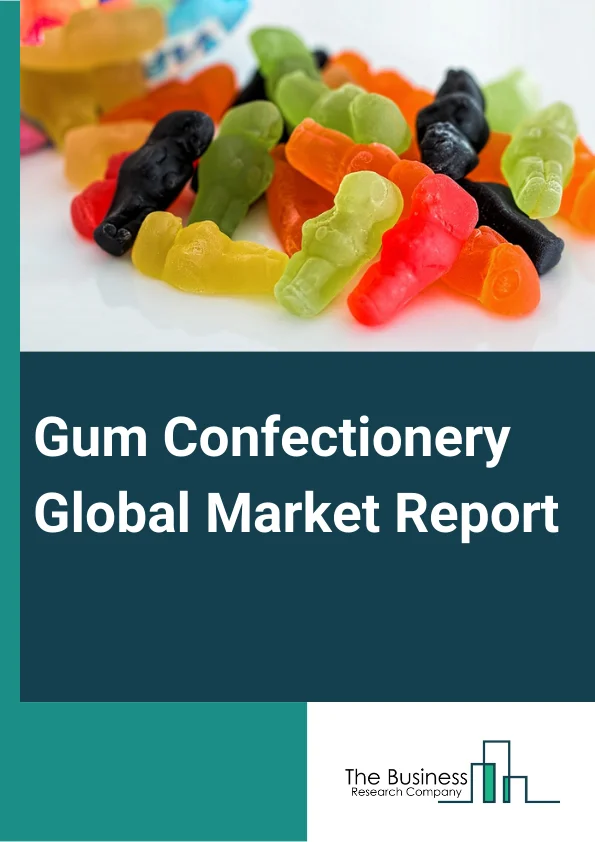 Gum Confectionery Global Market Report 2025 – By Type (Sugared Gum, Sugar-Free Gum), By Form (Sticks Or Tabs, Pellets Or Pillows, Liquid Filled Gum, Other Forms), By Distribution Channel (Supermarket Or Hypermarket, Specialty Stores, E-Commerce, Other Distribution Channels) – Impact of Tariff and Trade War on Market Size, Growth, Trends, and Forecast 2025–2034