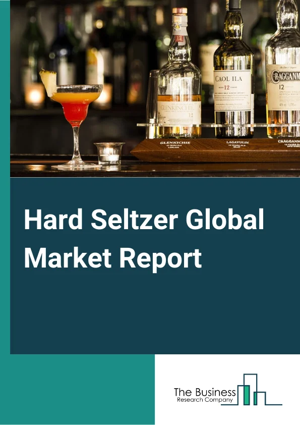 Hard Seltzer Global Market Report 2024 – By Type (Abv More Than 5%, Abv Less Than 5%), By Packaging (Cans, Glass, Other Packaging), By Distribution Channel, Off-Trade, On-Trade), By Flavors (Cherry, Grapefruit, Mango, Lime, Other Flavors) – Market Size, Trends, And Global Forecast 2024-2033
