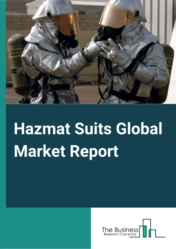 Hazmat Suits Global Market Report 2024 – By Safety Standard( Level A, Level B, Level C, Other Safety Standards), By Application( Chemical Waste, Infection Control, Bio-hazard And Hazardous Material, Fire Or High Temperatures ), By End-User Industry( Oil And Gas, Mining, Construction, Healthcare, Other End-User Industries ) – Market Size, Trends, And Global Forecast 2024-2033