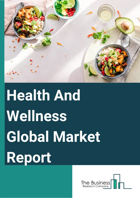 Health And Wellness Global Market Report 2024 – By Product (Nutritional Supplements, Fitness Equipment, Organic Foods And Natural Products, Vitamins And Minerals, Health And Beauty Products, Weight Loss And Diet Programs, Other Products), By Distribution Channel (Online, Offline), By Sector (Personal Care, Beauty, And Anti-Aging, Healthy Eating, Nutrition, And Weight Loss, Wellness Tourism, Physical Activity, Preventive, Personalized Medicine And Public Health, Traditional And Complementary Medicine, Spa Economy, Other Sectors) – Market Size, Trends, And Global Forecast 2024-2033
