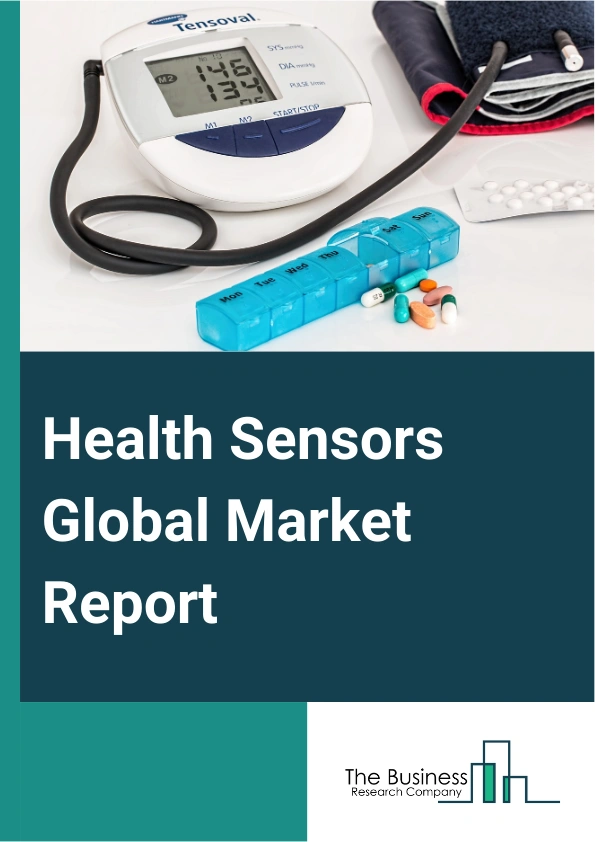 Health Sensors Global Market Report 2025 – By Product (Hand Held Diagnostic Sensors, Wearable Sensors, Ingestible Or Implantable Sensors), By Application (Chronic Illness And At Risk-Monitoring, Wellness Monitoring, Patient Admission Triage, Logistical Tracking, In Hospital Clinical Monitoring, Sensor Therapeutics, Post-Acute Care Monitoring, Other Applications), By End User (Hospitals And Clinics, Long-Term Care Centers And Nursing homes, Home Care Settings, Other End Users) – Impact of Tariff and Trade War on Market Size, Growth, Trends, and Forecast 2025–2034