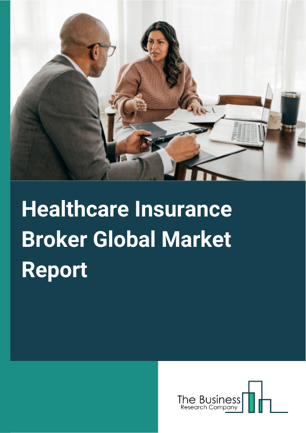 Healthcare Insurance Broker Market Report Infographic Image